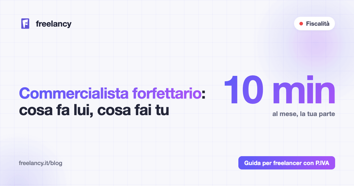 Il commercialista non basta: cosa deve fare il freelancer forfettario da solo (e cosa no)