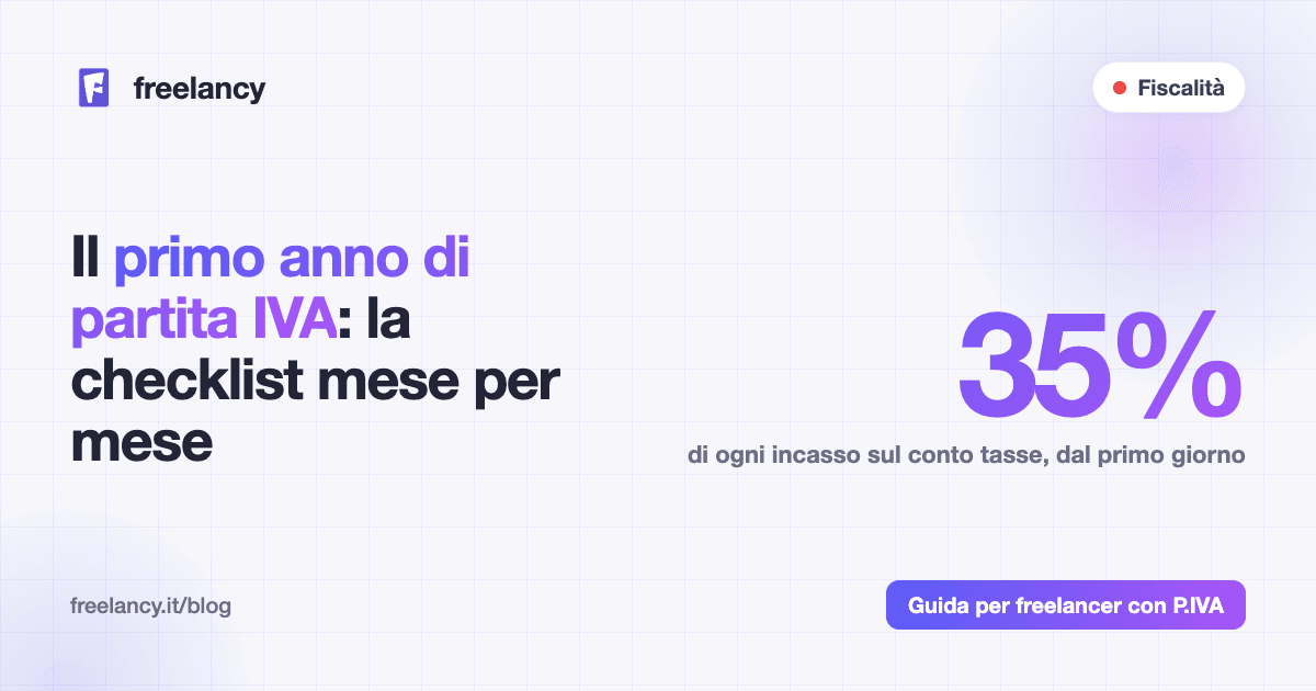 Il primo anno di partita IVA: la checklist mese per mese (e le scadenze che nessuno ti dice)
